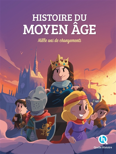 Histoire du Moyen Âge - Mille ans de changements (Jeunesse)
