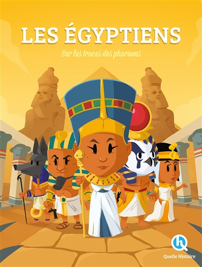 Histoire des Egyptiens - Sur les traces des Pharaons (Jeunesse)