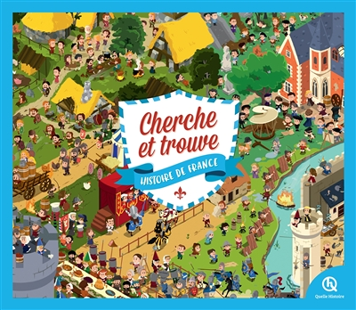 Cherche et Trouve Histoire de France (Jeunesse)