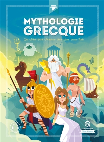 Mythologie grecque - L'intégrale - Zeus - Athéna - Hermès - Perséphone - Hélène - Ulysse - Hercule -