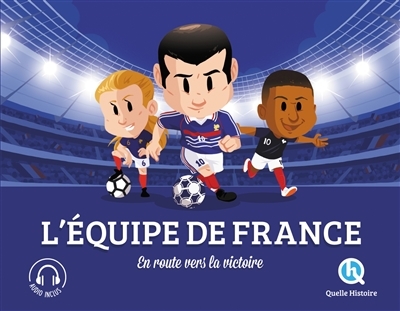 L'Equipe de France (2nde Ed) - En route vers la victoire ! (Broché)