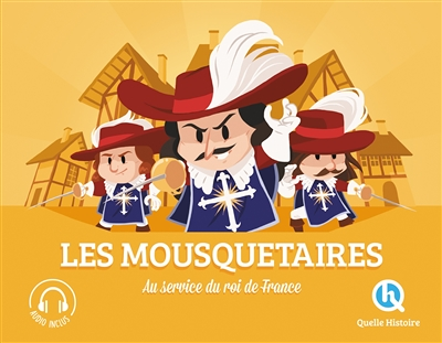 Les mousquetaires - Au service du roi de France (Broché)