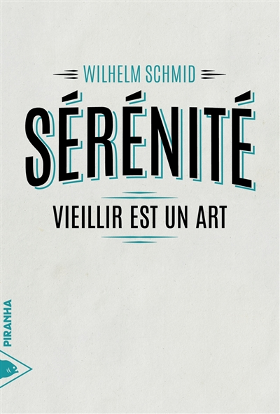 Sérénité - Vieillir est un art (Broché)