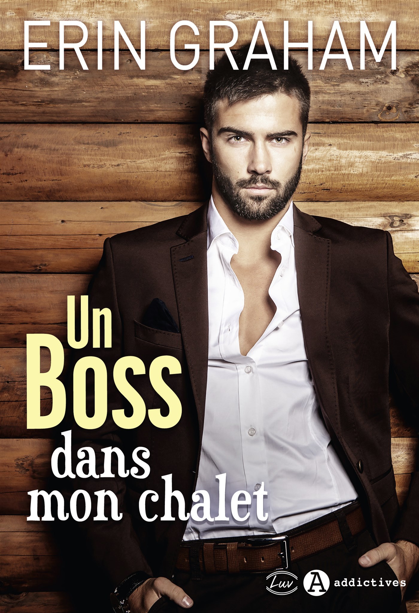 Un Boss dans mon chalet (Grand format)