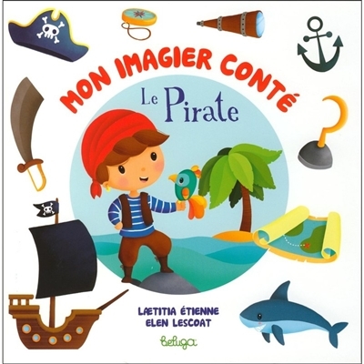 MON IMAGIER CONTE LE PIRATE (Jeunesse)