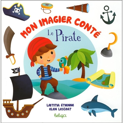 MON IMAGIER CONTE LE PIRATE (Jeunesse)