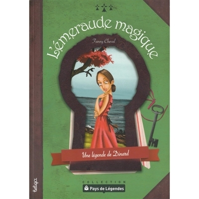 L'EMERAUDE MAGIQUE Un légende de Dinard (Jeunesse)