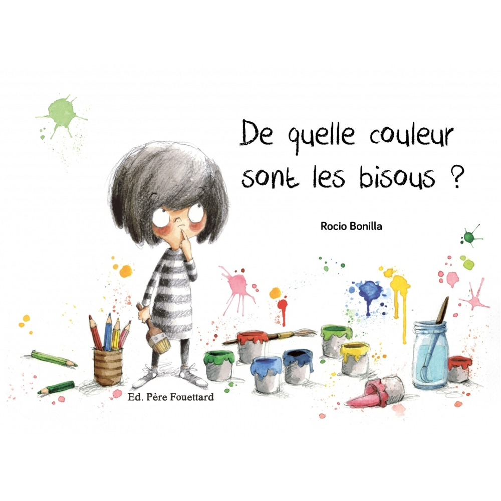DE QUELLE COULEUR SONT LES BISOUS ? (Jeunesse)