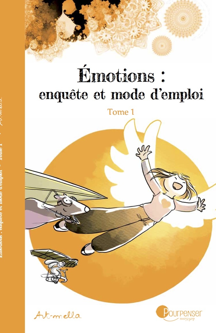Émotions : enquête et mode d'emploi - Tome 1 NE (BD)