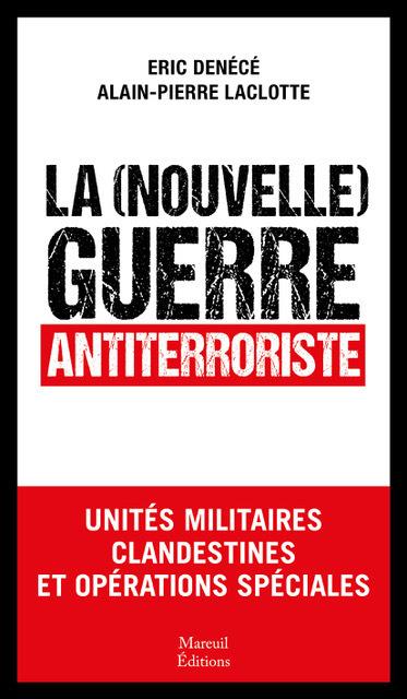 La nouvelle guerre secrète - Unités militaires clandestines et opérations spéciales (Broché)