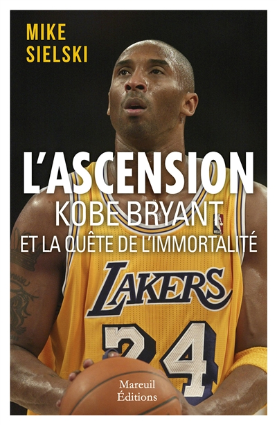 L'ascension - Kobe Bryant et la quête d'immortalité (Broché)