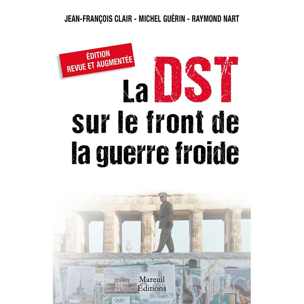 La DST sur le front de la Guerre Froide (Broché)