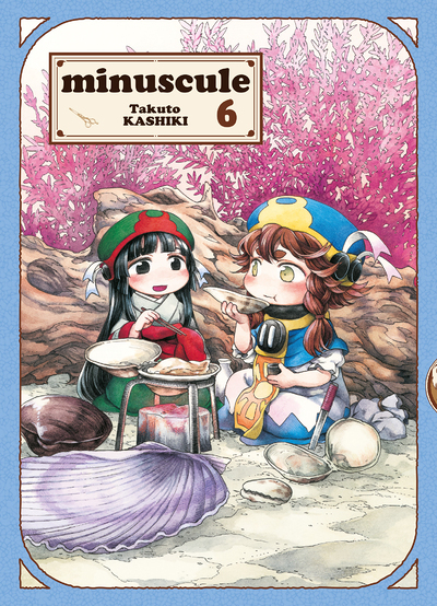 Minuscule Tome 6 (Manga)