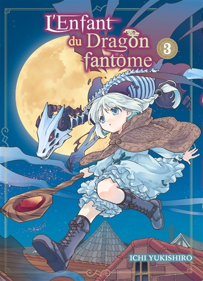 L'Enfant du Dragon fantôme Tome 3 (Manga)