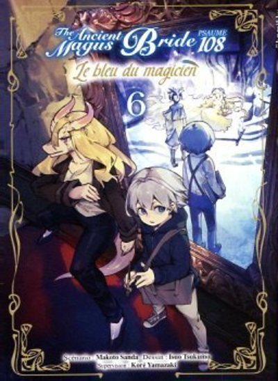 Le bleu du magicien Tome 6 - Psaume 108 The ancient magus bride (Manga)