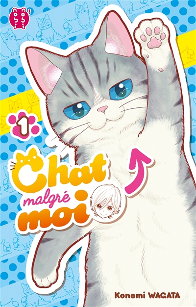 Chat malgré moi Tome 1 (Manga)