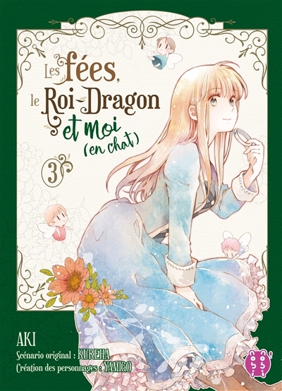 Les fées, le Roi-Dragon et moi (en chat) Tome 3 (Manga)