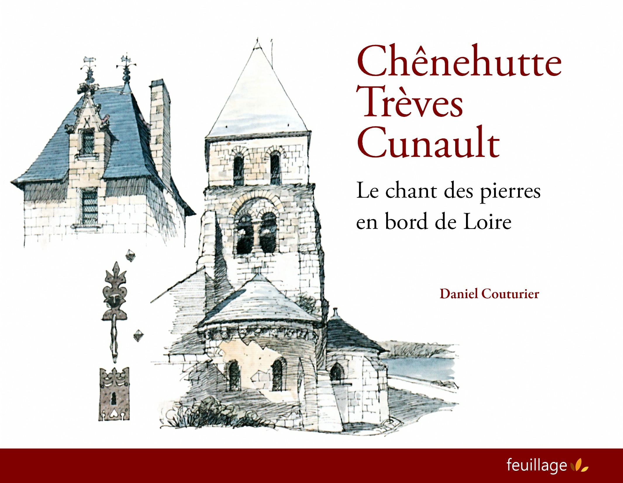 ChEnehuttes TrEves Cunault, le chant des pierres en bord de Loire (Broché)