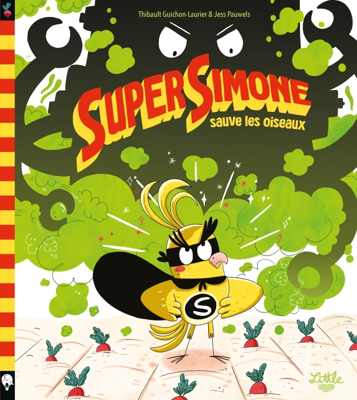 Super Simone sauve les oiseaux, tome 1 (Cartonné)