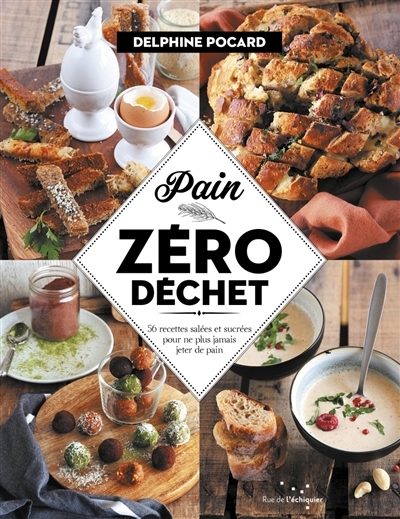 Pain zéro déchet (Broché)
