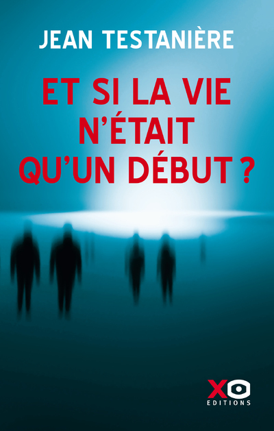 Et si la vie n'était qu'un début ? (Broché)