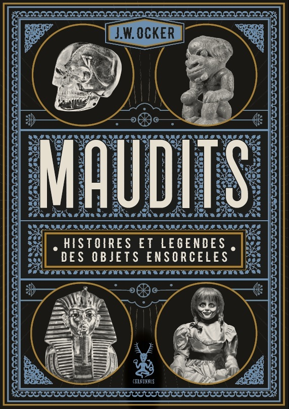 Maudits, Histoires et légendes des objets ensorcelés (Broché)
