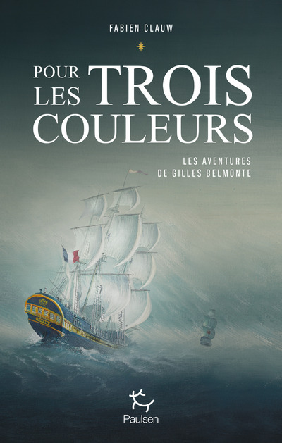 Les aventures de Gilles Belmonte - tome 1 Pour les trois couleurs (Grand format)
