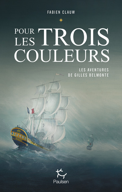 Les aventures de Gilles Belmonte - tome 1 Pour les trois couleurs (Grand format)