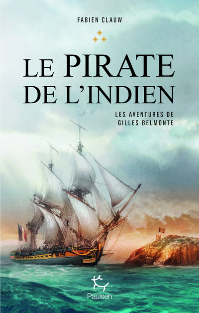Les aventures de Gilles Belmonte - tome 3 Le pirate de l'Indien (Grand format)