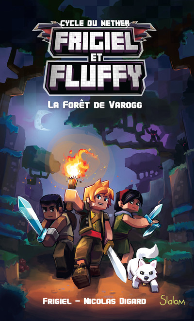 Frigiel et Fluffy - tome 3 La forêt de Varogg (Jeunesse)