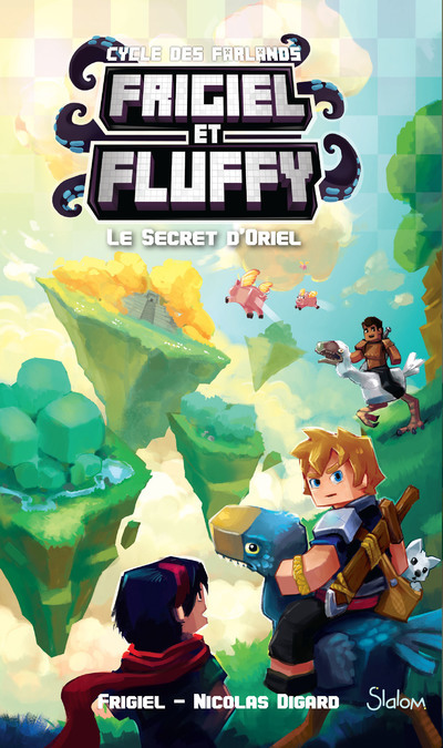 Frigiel et Fluffy, Le cycle des Farlands - tome 3 Le secret d'Oriel (Jeunesse)