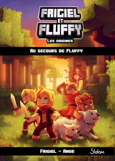 Frigiel et Fluffy Les origines - tome 2 Au secours de Fluffy (Jeunesse)