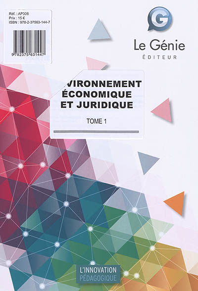 Environnement économique et juridique - Tome 1 : Volume 1 (Broché)