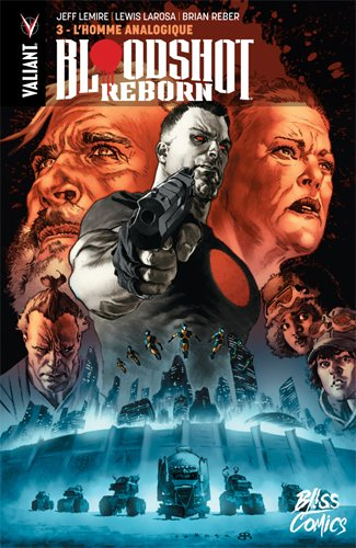 Bloodshot Reborn Tome 3 - L'homme analogique (BD)