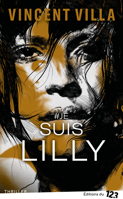 #Je suis Lilly (Grand format)