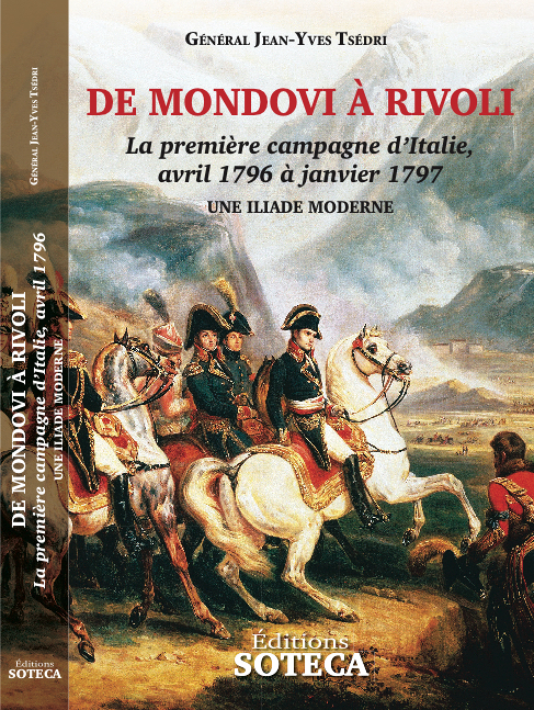 DE MONDOVI A RIVOLI, LA 1ERE CAMPAGNE D'ITALIE - 1796-1797 (Revue)
