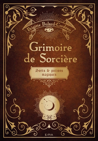 Grimoire de sorcière - Sorts et potions magiques (Cartonné)