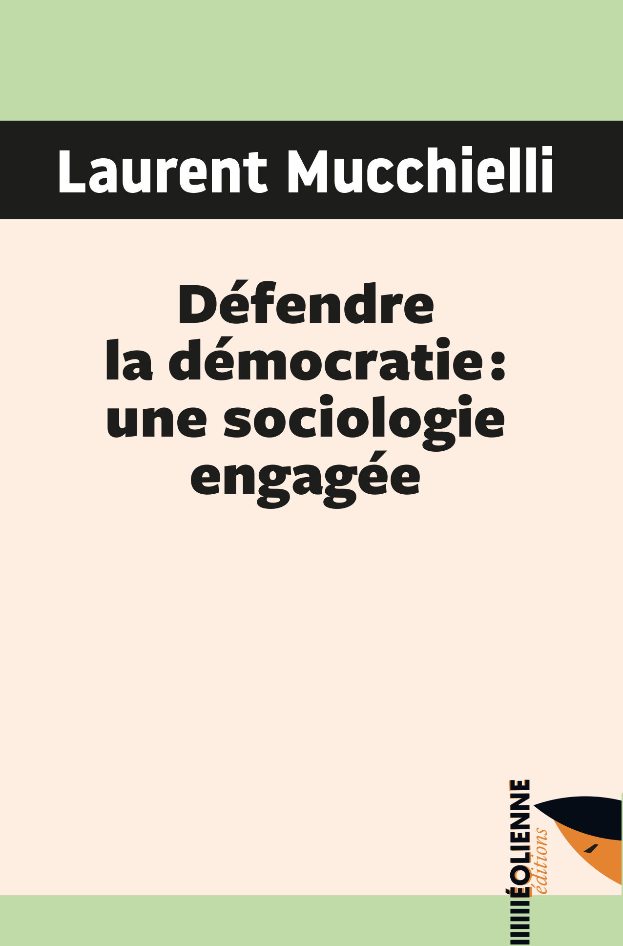Défendre la démocratie : une sociologie engagée (Broché)