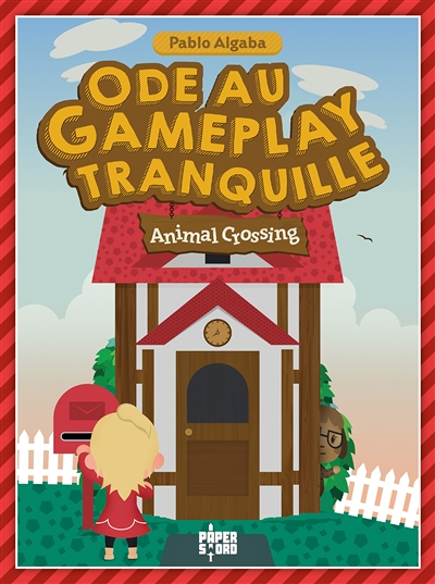 Animal Crossing Ode au gameplay tranquille (Broché)