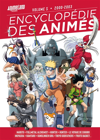Encyclopédie des animés 5, de 1999 à 2003 (Relié)