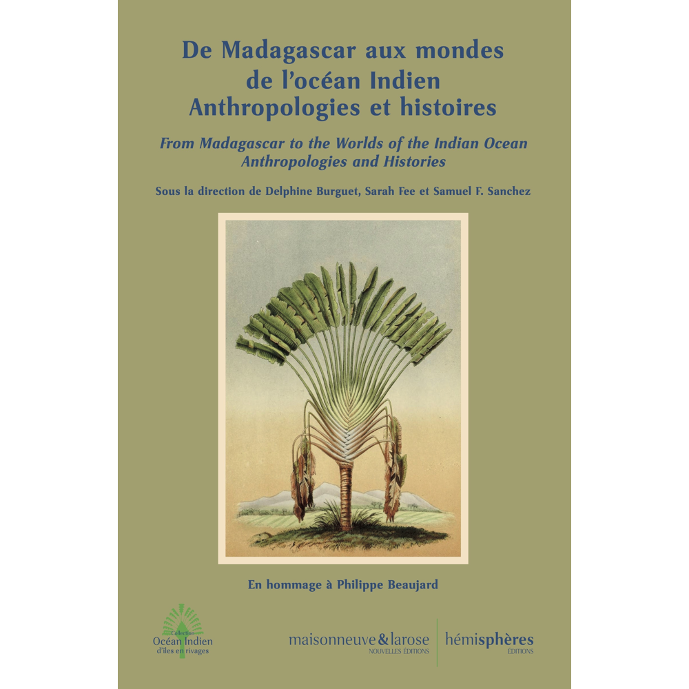 De Madagascar à l'océan Indien global - Approches anthropologiques et historiques avec Philippe Beau