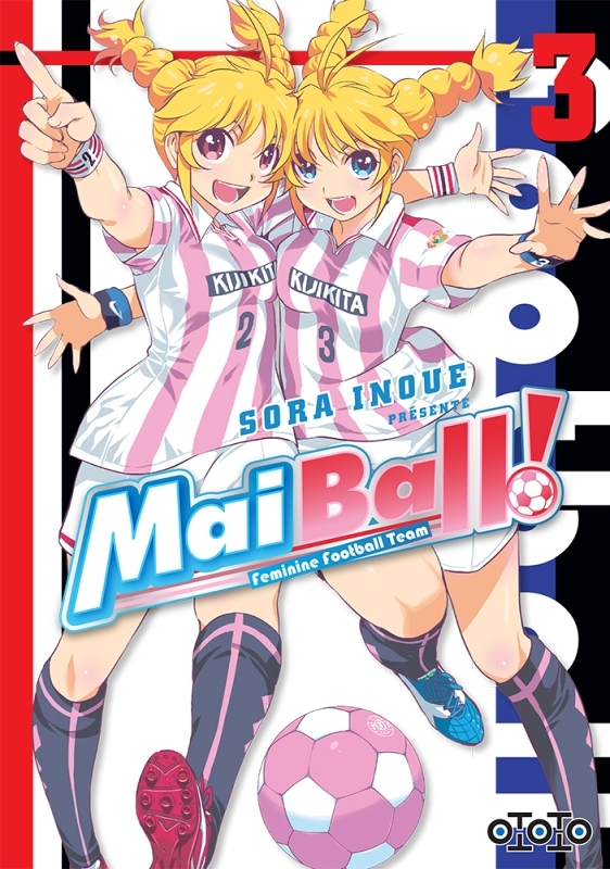 Mai ball! - Tome 3 : feminine football team (Manga)