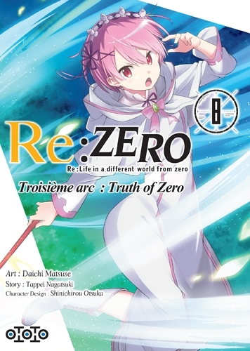 Re:Zero - Tome 8 : Re:Life in a different world from zero : troisième arc, truth of Zero (Manga)