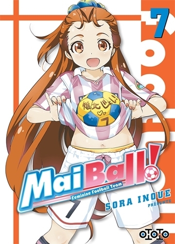 Mai ball! - Tome 7 : feminine football team (Manga)