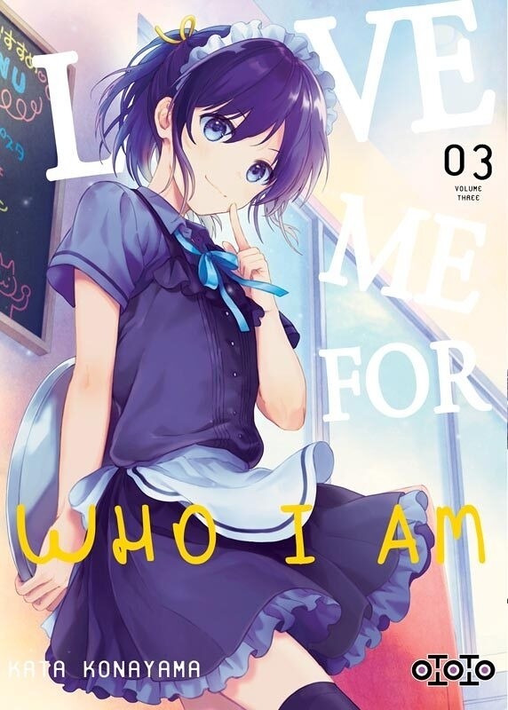 Love me for who I am Tome 3 (Manga)
