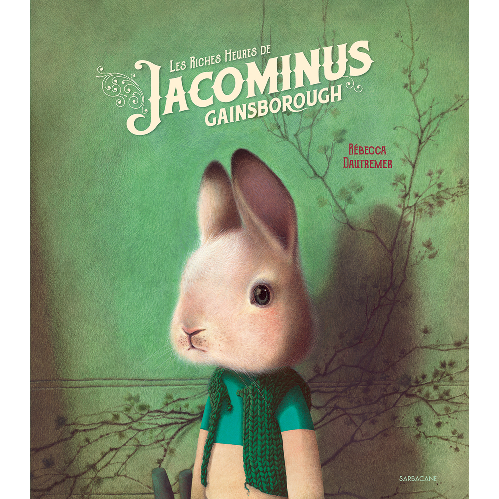 Les Riches Heures de Jacominus Gainsborough (Jeunesse)