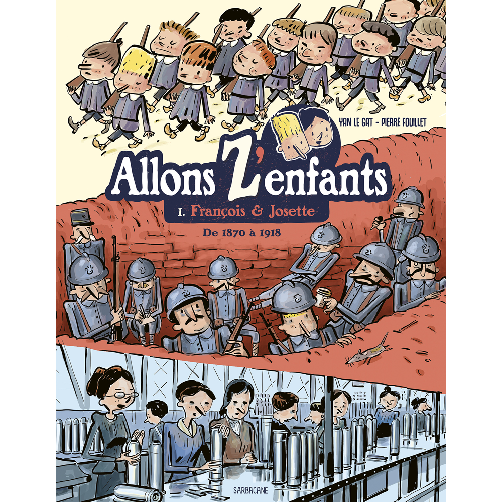 François & Josette - De 1870 à 1918 (BD)