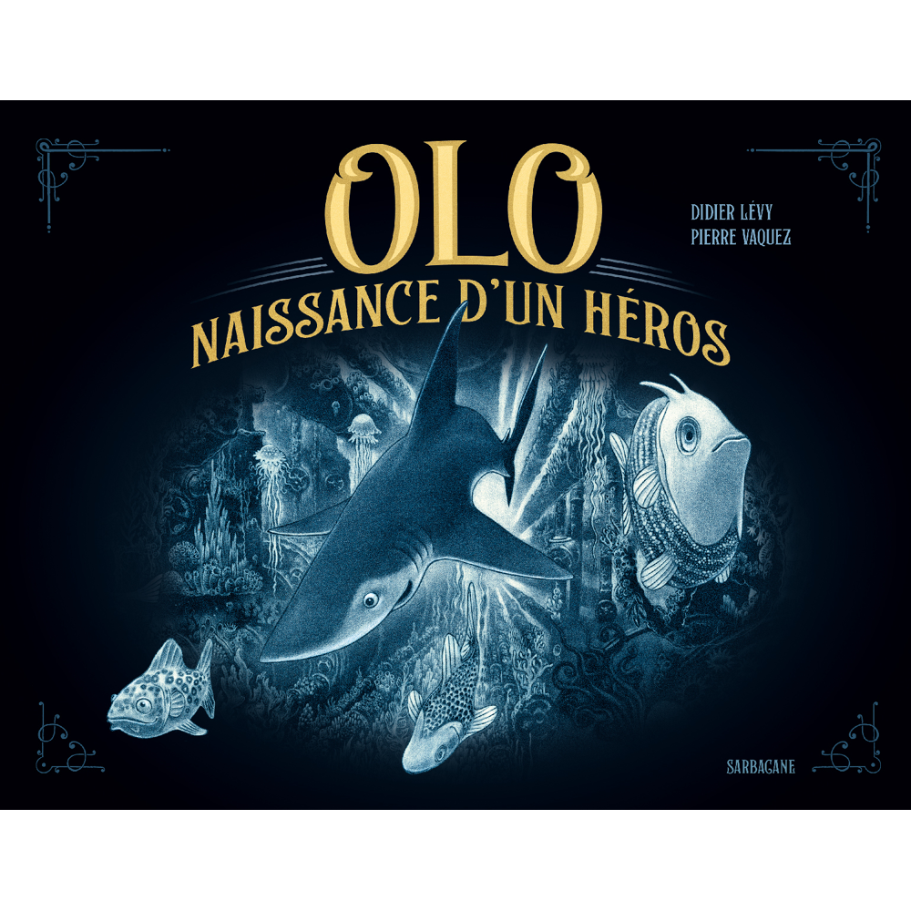 OLO - Naissance d'un héros (Cartonné)