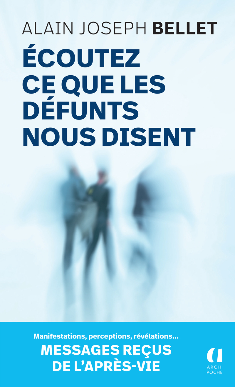 Écoutez ce que les defunts nous disent (Poche)