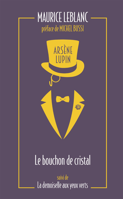 Arsène Lupin - Le bouchon de cristal suivi de La demoiselle aux yeux verts (Poche)